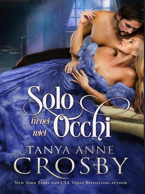 Title details for Solo tu nei miei occh by Tanya Anne Crosby - Available